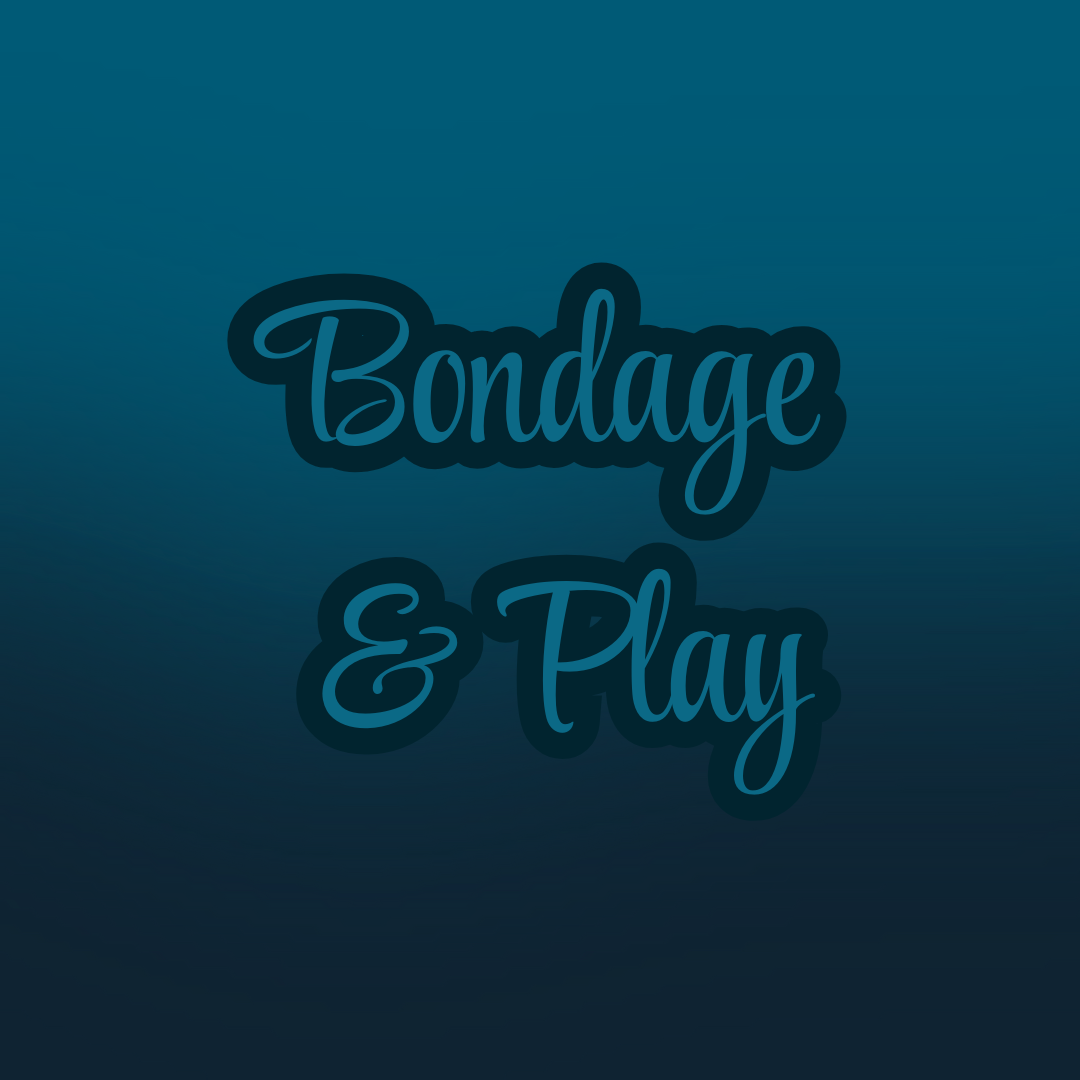 Bondage & Play